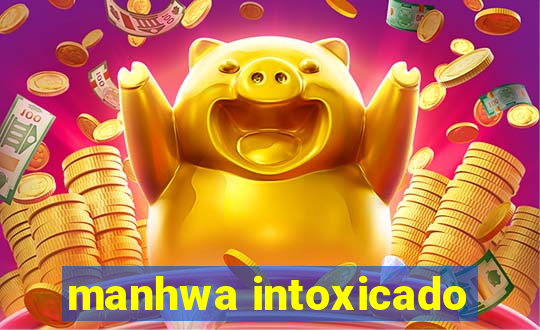 manhwa intoxicado